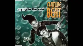 Culture Beat – Crying In The Rain (Extended Version)