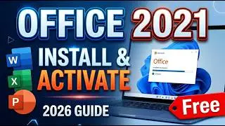 How to Install & Activate Microsoft Office 2021 in 2026 | Full Installation & Activation Guide