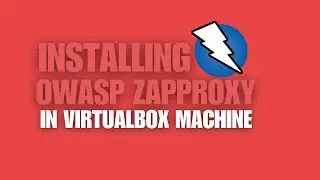 Tools-Friday: How To Install OWASP ZapProxy on Kali Linux Running on VirtualBox Machine.