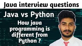 java interview questions | difference between java and python | how java is different from Python
