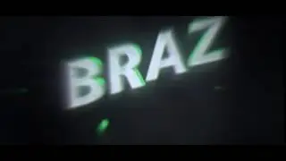 ✖ Intro 3d - BRAZ ✖ [ Mito ! ]
