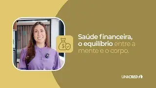 Equilibre a sua saúde financeira | Unicred