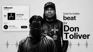 how to make octane type beat for don toliver | fl studio tutorial
