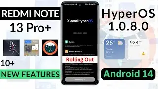 Redmi Note 13 Pro+ HyperOS 1.0.8.0 [ May Update ] 10+ Feature | Drain | Slow Charging | New Update