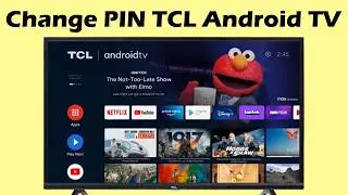 How to change PIN on TCL TV Australia Android TV support