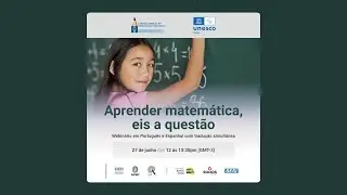 27/06 | Diálogos entre Ciência e Educação: Aprender matemática, eis a questão