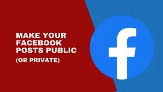 How to Make Facebook Posts Public (or Private) | Facebook Post Privacy Settings