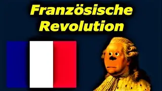 Die französische Revolution in 5 Minuten