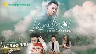 Lê Bảo Bình - Lá Xa Lìa Cành (Acapella)