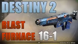 Destiny 2 16 kills - 1 death w/ Blast Furnace Pulse Rifle