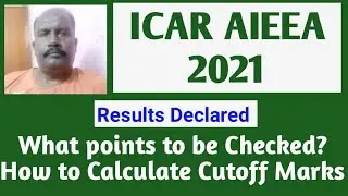ICAR AIEEA 2021: Results Declared | What points to Check?| How to Calculate Cutoff Marks?