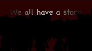 We all have a story ( flashing lights)