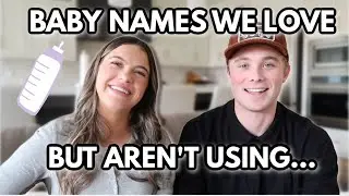 Baby Girl Names WE LOVE But Won't Be Using... | Alyssa & Dallin