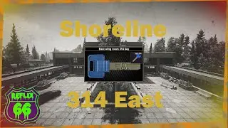 .12 Shoreline 314 East Key Guide - Reflix66 - Escape From Tarkov