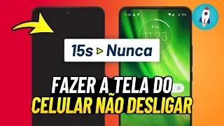 Como Fazer a Tela do Celular NÃO DESLIGAR - Tela Ligada Por Mais tempo