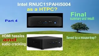 Intel NUC HTPC Part 4 Final. Saved by a mouse-trap