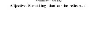 Redeemable definition | Redeemable meaning