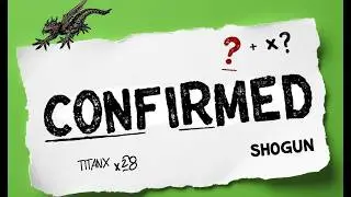 x28 & SHOGUN DATE CONFIRMED?! | TITANX