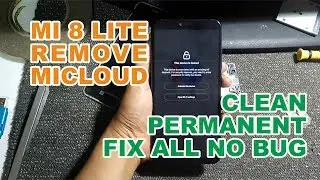 Cara Unlock Remove MI Account Micloud Xiaomi MI 8 Lite PLATINA