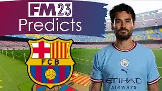 FM23 Predicts: Ilkay Gundogan at Barcelona