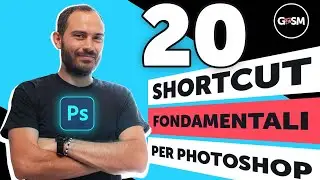 20 Shortcut FONDAMENTALI in Photoshop