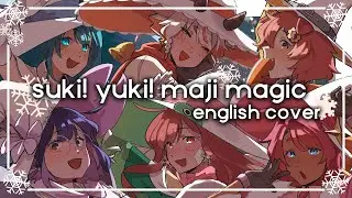 ☃️ 好き！雪！本気マジック / Suki! Yuki! Maji Magic 【english cover】【6人 chorus】