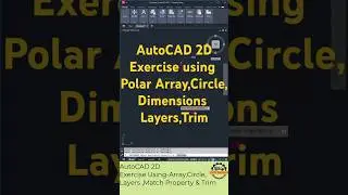 📐 AutoCAD Exercise Using Polar Array, Layers, Circle, Trim & Dimension | CAD Tutorial 