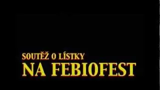Soutěž o lístky na Febiofest 2012