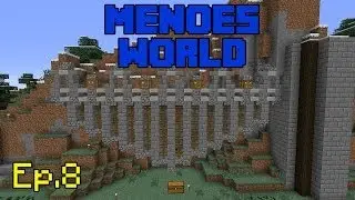 Minecraft: Menoe's World - Ep. 8 - Doing Some Work!