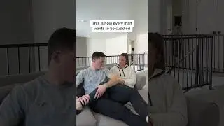 How every man wants to be cuddled