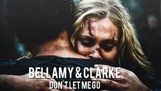 » Bellamy & Clarke / Don't let me go