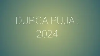 DURGA PUJA 2024: ANGELINA'S SONG