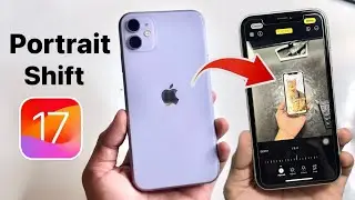 iOS 17: New Portrait Shift Feature - How to Change Portrait Mode Focus on Photos iOS 17