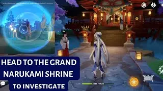Head to the Grand Narukami Shrine to  investigate || genshin impact 
