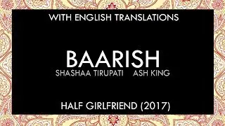 Baarish Lyrics | With English Translation
