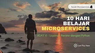 Belajar Microservices: Day 6 - Implementasi Layanan Reviews dengan Python
