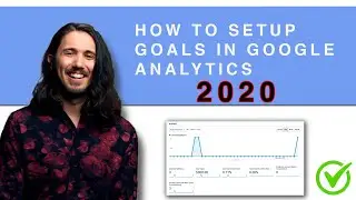 Google Analytics Goals Setup (2020) 