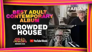 Crowded House win Best Adult Contemporary Album | 2021 ARIA Awards