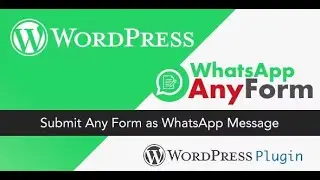WordPress WhatsApp AnyForm Plugin - Submit Any Form as WhatsApp Message - WordPress  By livelyworks