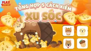 PLAY TOGETHER VNG | TỔNG HỢP 5 CÁCH KIẾM XU SÓC SỰ KIỆN ĐÓN THU CÙNG SÓC MỚI
