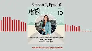 Kelly Stumpe – The Car Mom | Motorland Podcast