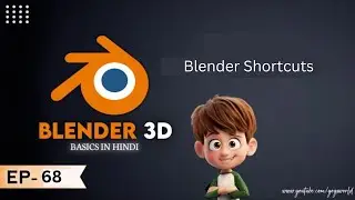 EP68 Top 10 Blender Shortcuts In Hindi For Beginners || Blender Shortcuts