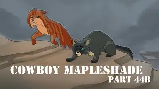 COWBOY MAPLESHADE 8h MAP | Part 44b