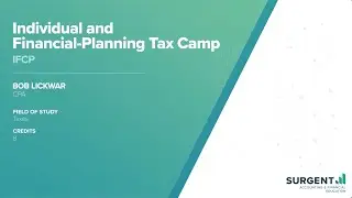 Individual and Financial-Planning Tax Camp | Surgent CPE