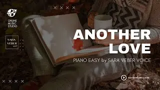 Sara Veber - Another love ( Tom Odell cover piano)