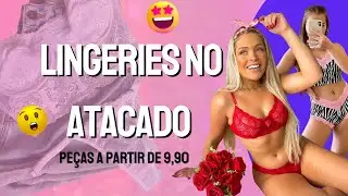 VEJA AQUI OS MELHORES FABRICANTES | LINGERIE | PIJAMAS | NO ATACADO