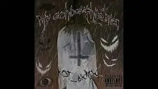 KOT_KXIFX - My Schizophrenia