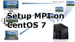 How to Setup MPI on CentOS 7 - 2 Virtual Machines Part 2