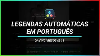 Davinci Resolve 18: Como gerar legendas automáticas e fazer transcrição dos vídeos