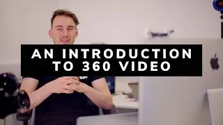 An Introduction to 360 Videos